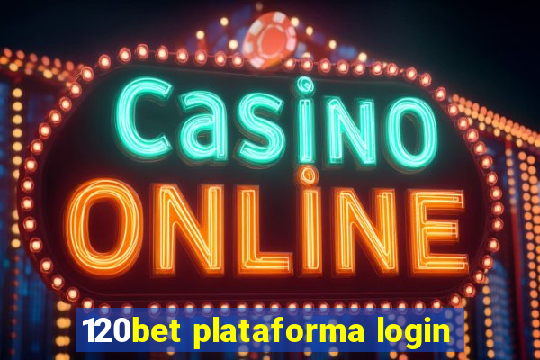 120bet plataforma login